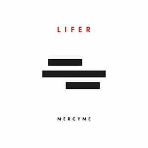 MercyMe - Lifer download flac