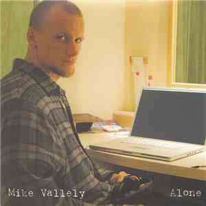 MIke Vallely - Alone download flac