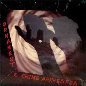 Ornament & Crime Arkhestra - Live At The III. ITIM Festival download flac
