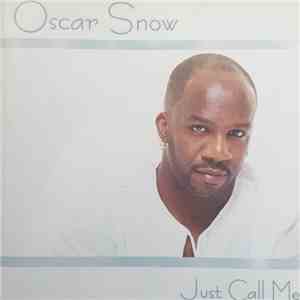 Oscar Snow - Just Call Me download flac