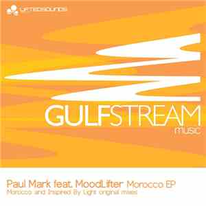 Paul Mark Feat. MoodLifter - Morocco EP download flac
