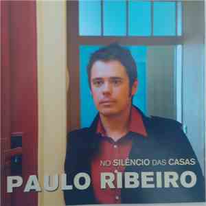 Paulo Ribeiro  - No Silêncio Das Casas download flac