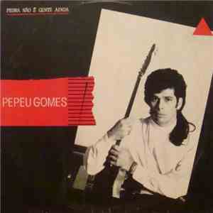 Pepeu Gomes - Pedra Não É Gente Ainda download flac