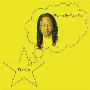 Prophet  - Wanna Be Your Man download flac