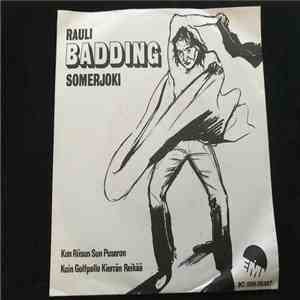 Rauli Badding Somerjoki - Kun Riisun Sun Puseron / Kuin Golfpallo Kierrän Reikää download flac