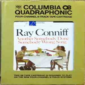 Ray Conniff - Another Somebody Done Somebody Wrong Song download flac