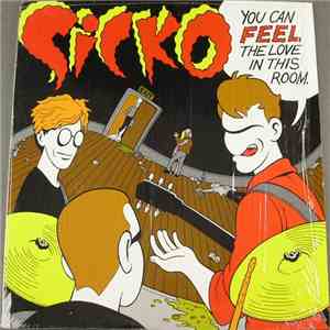 Sicko - You Can Feel The Love In This Room download flac