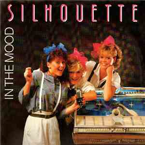 Silhouette  - In The Mood download flac
