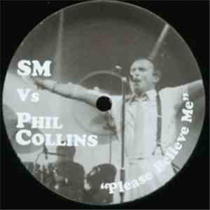 SM  vs. Phil Collins - Please Believe Me download flac
