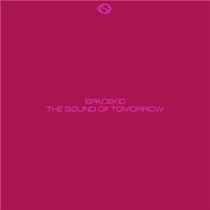 Spacekid - The Sound Of Tomorrow download flac