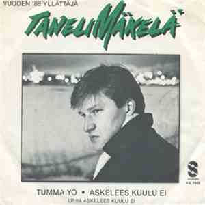Taneli Mäkelä - Tumma Yö / Askelees Kuulu Ei download flac