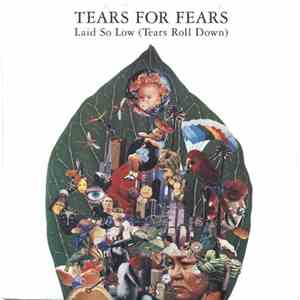 Tears For Fears - Laid So Low (Tears Roll Down) download flac
