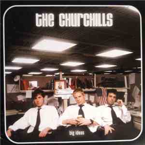 The Churchills - Big Ideas FLAC album