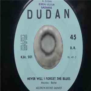 The Mezzrow-Bechet Quintet - Never Will I Forget The Blues download flac