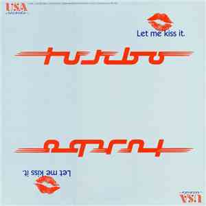 Turbo  - Let Me Kiss It (And Make It Better) download flac