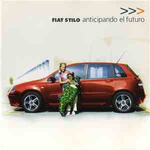 Various - Fiat Stilo - Anticipando El Futuro download flac