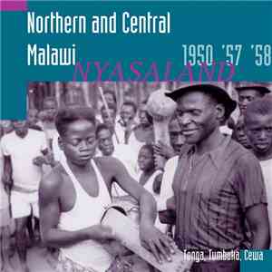 Various - Northern And Central Malawi 1950 '57 '58 Nyasaland download flac