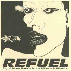 Various - Refuel - Eight More Bands From Athens & Atlanta download flac