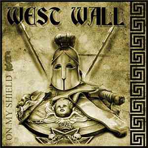 West Wall - On My Shield download flac