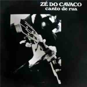 Zé Do Cavaco - Canto de Rua download flac