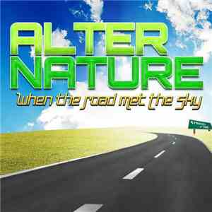 Alter Nature - When The Road Met The Sky download flac