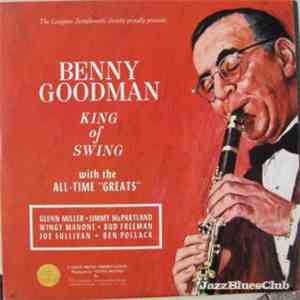 Benny Goodman - King Of Swing With The All-Time "Greats" download flac