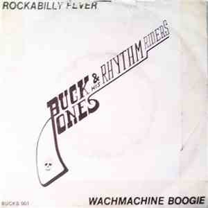Buck Jones & His Rhythm Riders - Rockabilly Fever / Washmachine Boogie download flac