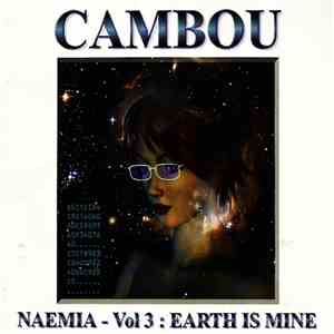 Cambou - Naemia - Vol 3 : Earth Is Mine download flac