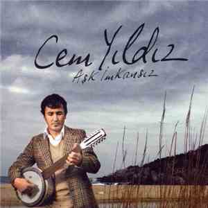 Cem Yıldız - Aşk İmkansız download flac