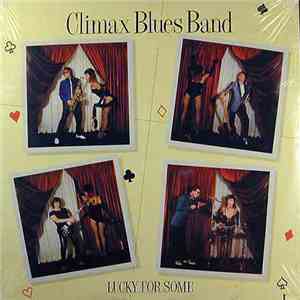 Climax Blues Band - Lucky For Some FLAC album
