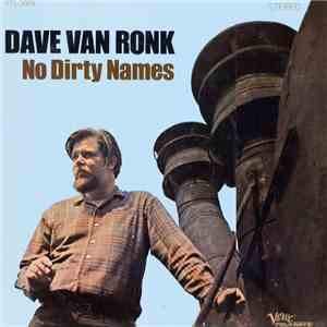 Dave Van Ronk - No Dirty Names download flac