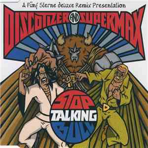 Discotizer  And Supermax - Stop Talking Bull download flac