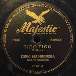 Enric Madriguera And His Orchestra - Tico Tico / Amor Amor download flac