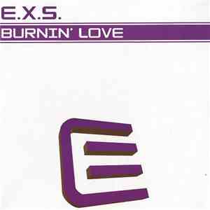 E.X.S. - Burnin' Love download flac