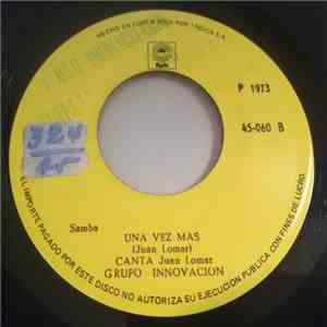 Grupo Innovacion  - Una Vez Mas / No Pidas Olvido download flac