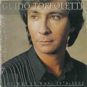 Guido Toffoletti - The Way It Was: 1978-1992 download flac