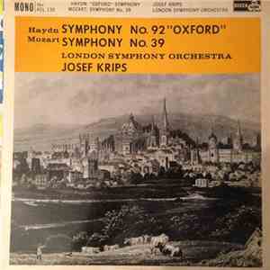 Haydn, Mozart, Josef Krips Conducting The The London Symphony Orchestra - Haydn Symphony No 92 - Mozart Symphony No 39 download flac