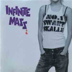Infinite Mass - No.1 Swartskalle download flac