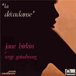 Jane Birkin et Serge Gainsbourg - La Décadanse download flac