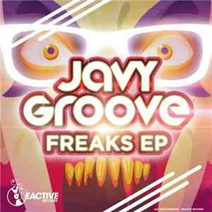 Javy Groove - Freaks EP download flac
