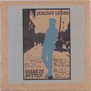 Jeremy Lyons - Make It Better download flac