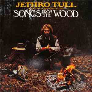 Jethro Tull - Songs From The Wood download flac