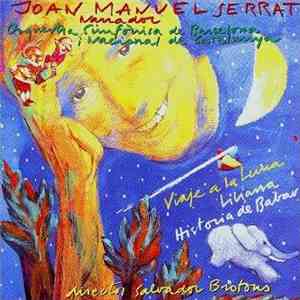 Joan Manuel Serrat - OBC - Salvador Brotons - Viatge A La Lluna / Liliana / História De Babar download flac