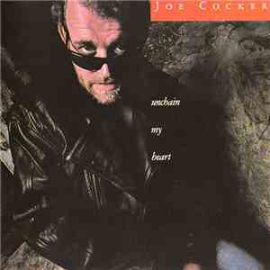 Joe Cocker - Unchain My Heart download flac