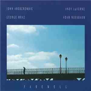 John Abercrombie • Andy LaVerne • George Mraz • Adam Nussbaum - Farewell download flac