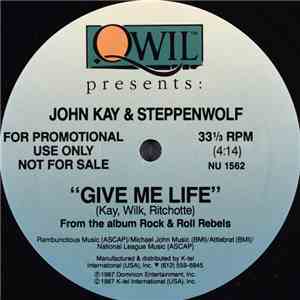 John Kay & Steppenwolf - Give Me Life FLAC album