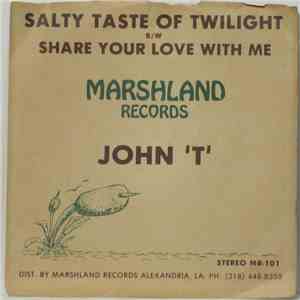 John T  - Salty Taste Of Twilight download flac
