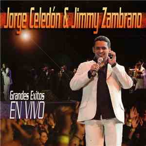 Jorge Celedón & Jimmy Zambrano - Grandes Exitos En Vivo download flac