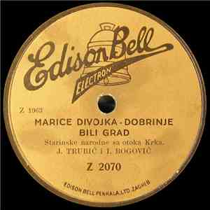 Josip Trubić I Ivo Bogović - Marice Divojka download flac