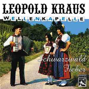 Leopold Kraus Wellenkapelle - Schwarzwald Fieber download flac